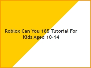 Roblox Scripting Tutorial for Kids Ages 10–14